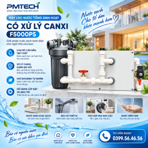 Máy lọc nước tổng sinh hoạt có xử lý canxi F5000PS – Giải pháp lọc nước toàn diện cho gia đình (Sao chép)